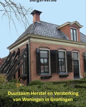 Duurzaam herstel en versterking van woningen in Groningen - Sjoerd Nienhuys 2021